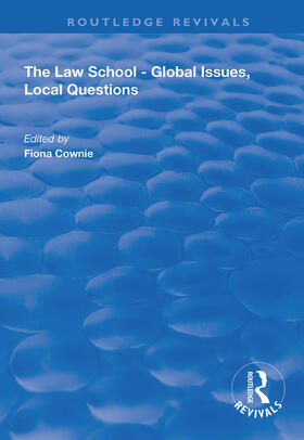 Cownie |  The Law School - Global Issues, Local Questions | Buch |  Sack Fachmedien