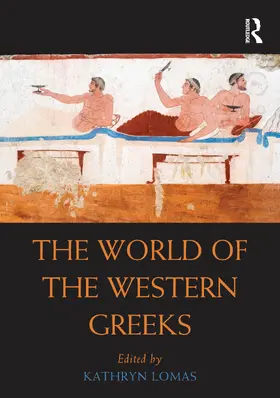 Lomas |  The World of the Western Greeks | Buch |  Sack Fachmedien