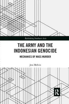 Melvin |  The Army and the Indonesian Genocide | Buch |  Sack Fachmedien