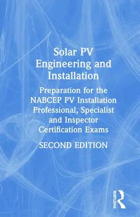 White | Solar PV Engineering and Installation | Buch | 978-1-138-34857-8 | www.sack.de