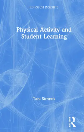 Stevens |  Physical Activity and Student Learning | Buch |  Sack Fachmedien