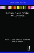 Ford / Mann / Phillips |  The Bible and Digital Millennials | Buch |  Sack Fachmedien