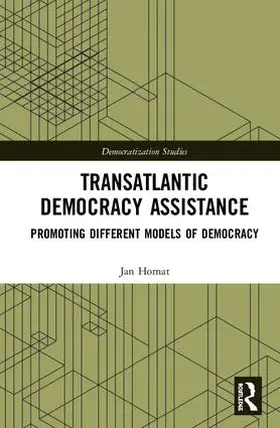 Hornat |  Transatlantic Democracy Assistance | Buch |  Sack Fachmedien