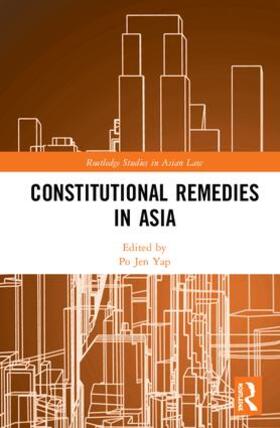 Yap |  Constitutional Remedies in Asia | Buch |  Sack Fachmedien