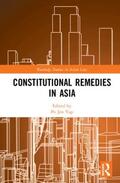 Yap |  Constitutional Remedies in Asia | Buch |  Sack Fachmedien
