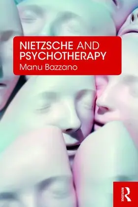 Bazzano |  Nietzsche and Psychotherapy | Buch |  Sack Fachmedien
