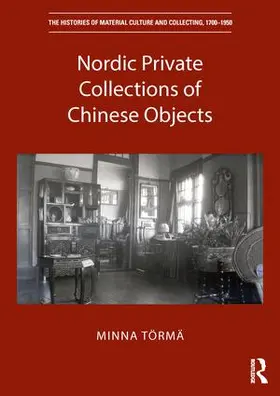 Torma / Törmä |  Nordic Private Collections of Chinese Objects | Buch |  Sack Fachmedien