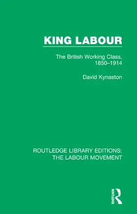 Kynaston |  King Labour | Buch |  Sack Fachmedien