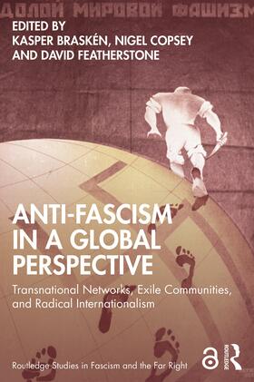 Braskén / Copsey / Featherstone |  Anti-Fascism in a Global Perspective | Buch |  Sack Fachmedien