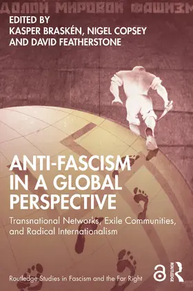Copsey / Braskén / Featherstone |  Anti-Fascism in a Global Perspective | Buch |  Sack Fachmedien