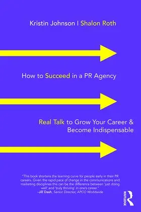 Johnson / Roth |  How to Succeed in a PR Agency | Buch |  Sack Fachmedien