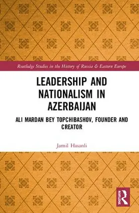 Hasanli |  Leadership and Nationalism in Azerbaijan | Buch |  Sack Fachmedien