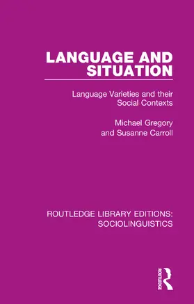 Gregory / Carroll |  Language and Situation | Buch |  Sack Fachmedien
