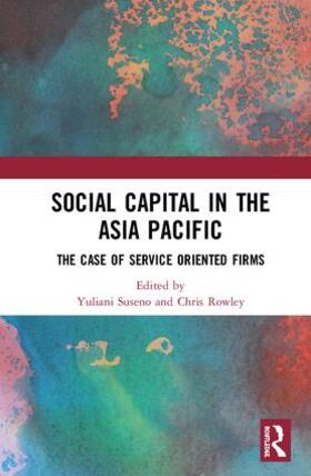 Suseno / Rowley | Social Capital in the Asia Pacific | Buch | sack.de