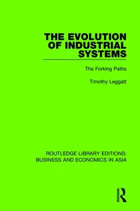 Leggatt | The Evolution of Industrial Systems | Buch | 978-1-138-35297-1 | www.sack.de