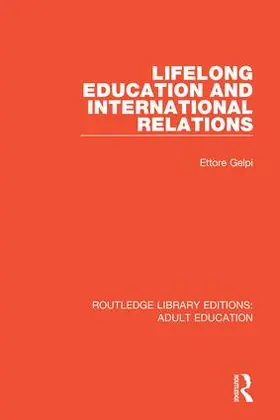 Gelpi |  Lifelong Education and International Relations | Buch |  Sack Fachmedien