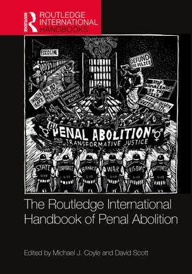 Coyle / Scott |  The Routledge International Handbook of Penal Abolition | Buch |  Sack Fachmedien