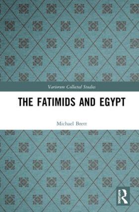 Brett | The Fatimids and Egypt | Buch | 978-1-138-35482-1 | sack.de