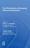 From / Eliassen |  The Privatisation of European Telecommunications | Buch |  Sack Fachmedien