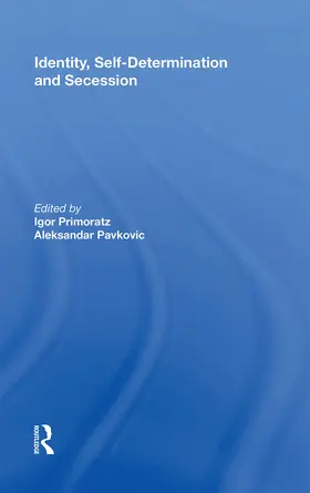 Primoratz / Pavkovic |  Identity, Self-Determination and Secession | Buch |  Sack Fachmedien