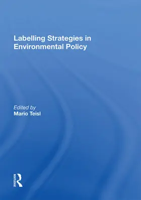 Teisl |  Labelling Strategies in Environmental Policy | Buch |  Sack Fachmedien