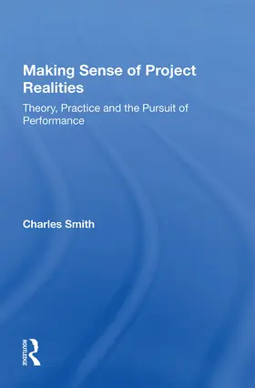 Smith |  Making Sense of Project Realities | Buch |  Sack Fachmedien