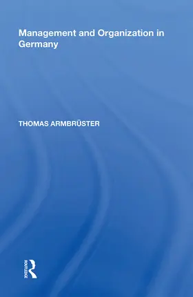 Armbrüster | Management and Organization in Germany | Buch | 978-1-138-35644-3 | www.sack.de