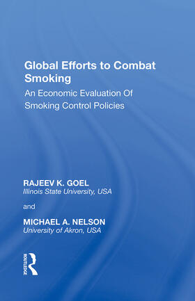 Nelson / Goel |  Global Efforts to Combat Smoking | Buch |  Sack Fachmedien