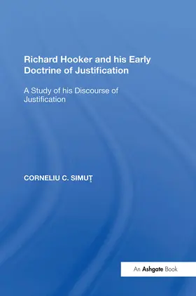 Simut |  Richard Hooker and his Early Doctrine of Justification | Buch |  Sack Fachmedien