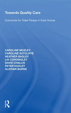 Mozley / Sutcliffe / Bagley |  Towards Quality Care | Buch |  Sack Fachmedien