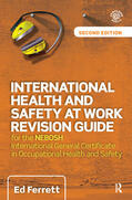 Ferrett |  International Health and Safety at Work Revision Guide | Buch |  Sack Fachmedien