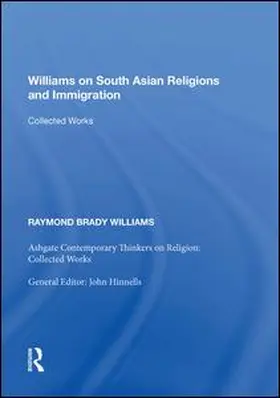 Williams | Williams on South Asian Religions and Immigration | Buch | 978-1-138-35797-6 | www.sack.de