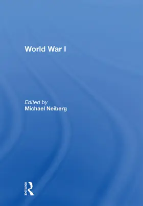 Neiberg |  World War I | Buch |  Sack Fachmedien