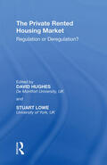 Hughes / Lowe |  The Private Rented Housing Market | Buch |  Sack Fachmedien