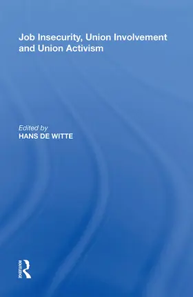 Witte |  Job Insecurity, Union Involvement and Union Activism | Buch |  Sack Fachmedien