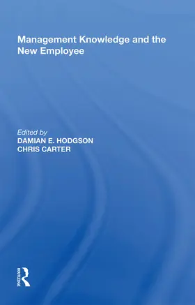 Carter / Hodgson |  Management Knowledge and the New Employee | Buch |  Sack Fachmedien