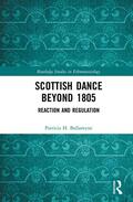 Ballantyne |  Scottish Dance Beyond 1805 | Buch |  Sack Fachmedien