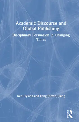 Hyland / Jiang |  Academic Discourse and Global Publishing | Buch |  Sack Fachmedien