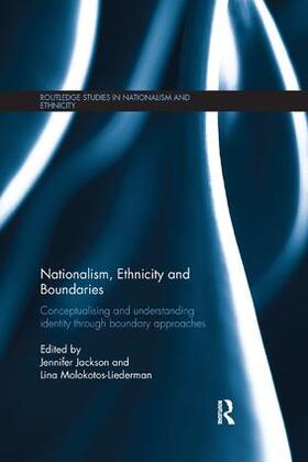 Jackson / Molokotos-Liederman | Nationalism, Ethnicity and Boundaries | Buch | 978-1-138-35938-3 | sack.de
