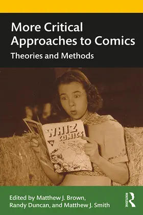 Smith / Duncan / Brown |  More Critical Approaches to Comics | Buch |  Sack Fachmedien