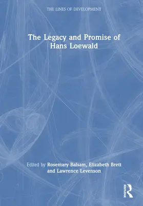 Balsam / Brett / Levenson |  The Legacy and Promise of Hans Loewald | Buch |  Sack Fachmedien