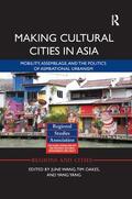 Wang / Oakes / Yang |  Making Cultural Cities in Asia | Buch |  Sack Fachmedien