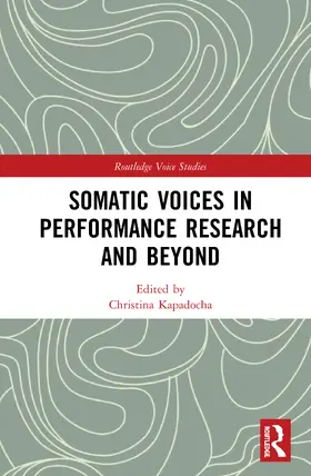 Kapadocha |  Somatic Voices in Performance Research and Beyond | Buch |  Sack Fachmedien