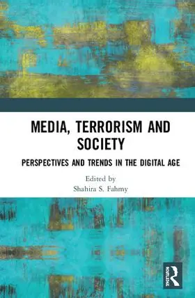 Fahmy | Media, Terrorism and Society | Buch | 978-1-138-36064-8 | sack.de