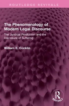 Conklin |  The Phenomenology of Modern Legal Discourse | Buch |  Sack Fachmedien