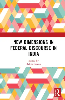 Saxena |  New Dimensions in Federal Discourse in India | Buch |  Sack Fachmedien
