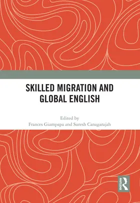 Giampapa / Canagarajah |  Skilled Migration and Global English | Buch |  Sack Fachmedien