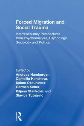 Hamburger / Hancheva / Özcürümez |  Forced Migration and Social Trauma | Buch |  Sack Fachmedien