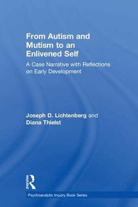 Lichtenberg / Thielst | From Autism and Mutism to an Enlivened Self | Buch | 978-1-138-36200-0 | sack.de