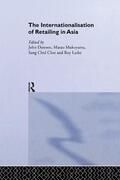 Chul Choi / Dawson / Larke |  The Internationalisation of Retailing in Asia | Buch |  Sack Fachmedien
